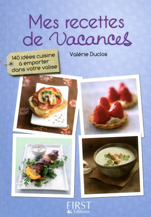 ebook cover of Le petit livre de mes recettes de vacances, by Valérie Duclos
