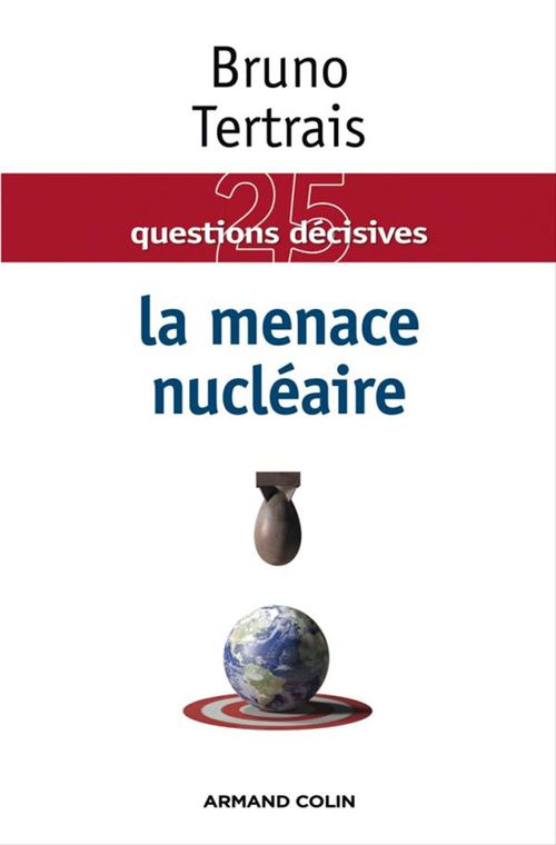 ebook cover of La menace nucléaire, by Bruno Tertrais
