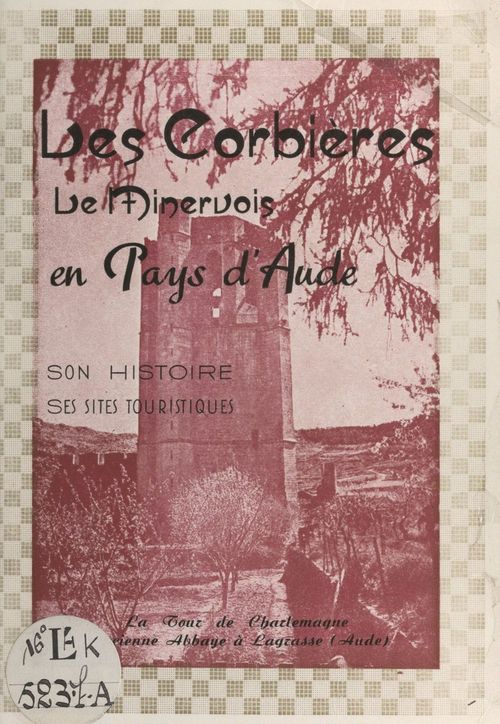 Couverture ebook de Les Corbières, le Minervois en Pays d'Aude, de Marcel Loupiac