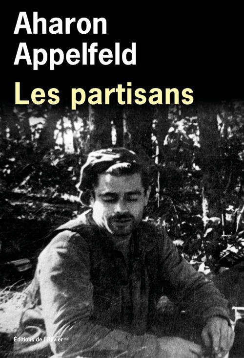 Couverture ebook de Les Partisans, de Aharon Appelfeld