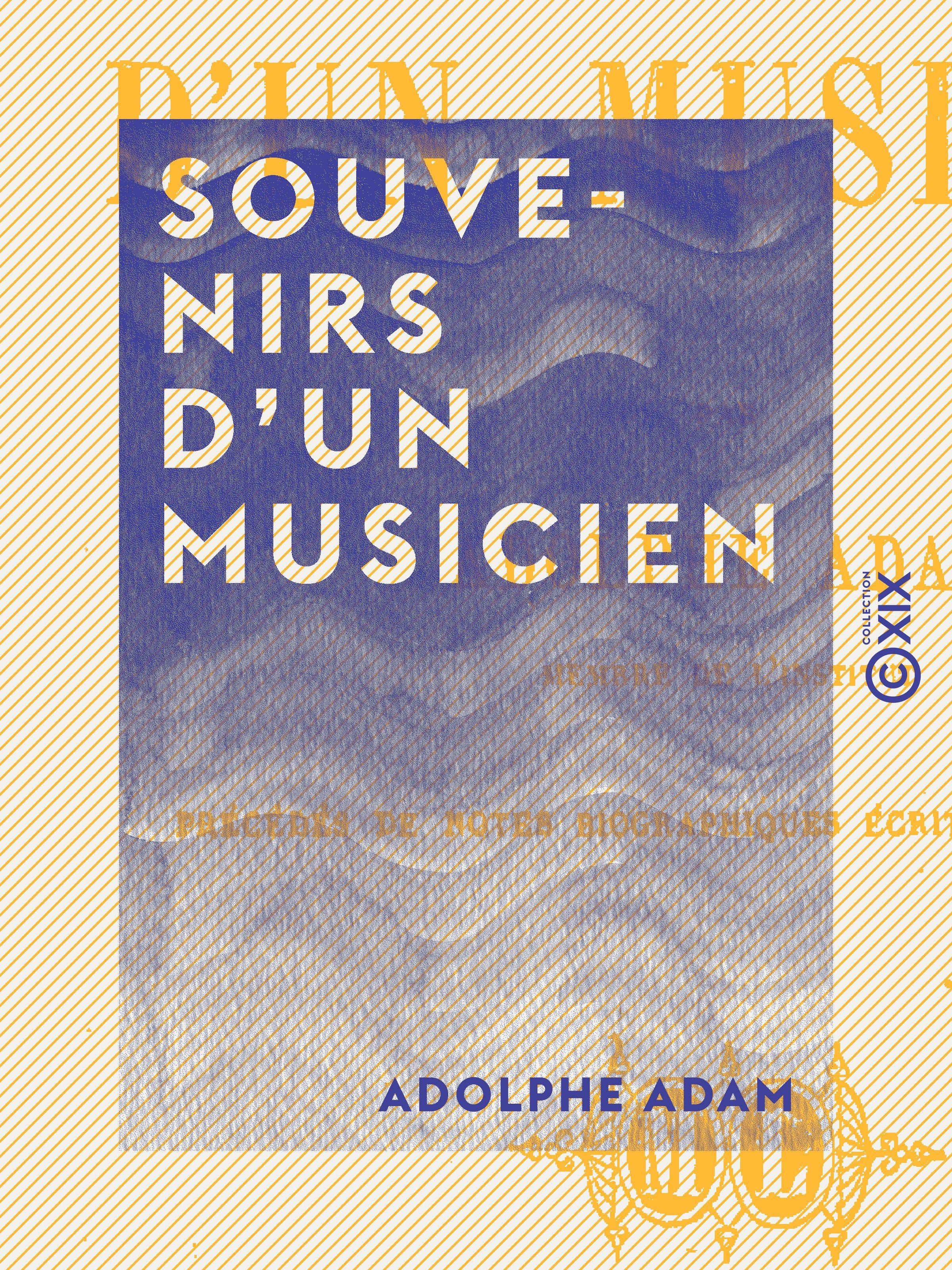Couverture ebook de Souvenirs d'un musicien, de Adolphe Adam