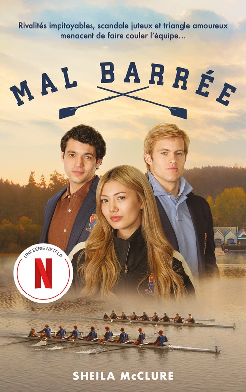 Couverture ebook de Mal barrée (Crew Girl) - Le roman de la série Netflix, de Sheila McClure