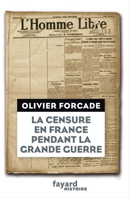 Couverture ebook de La Censure en France pendant la Grande Guerre, de Olivier Forcade