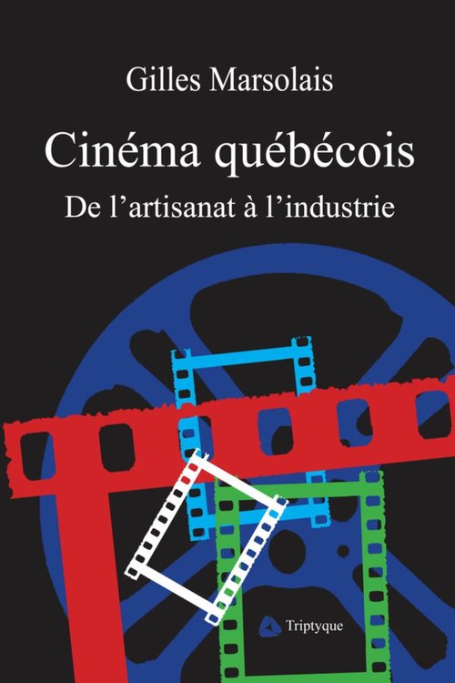 Couverture ebook de Cinéma québécois, de Gilles Marsolais