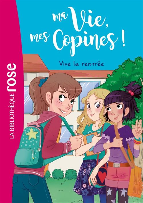 ebook cover of Ma vie, mes copines 01 - Vive la rentrée !, by Catherine Kalengula