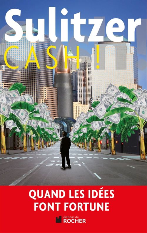 ebook cover of Cash !, by Paul-Loup Sulitzer