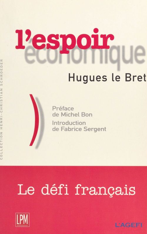 Couverture ebook de L'espoir économique : la révolution tranquille du capitalisme français, de H Le Bret