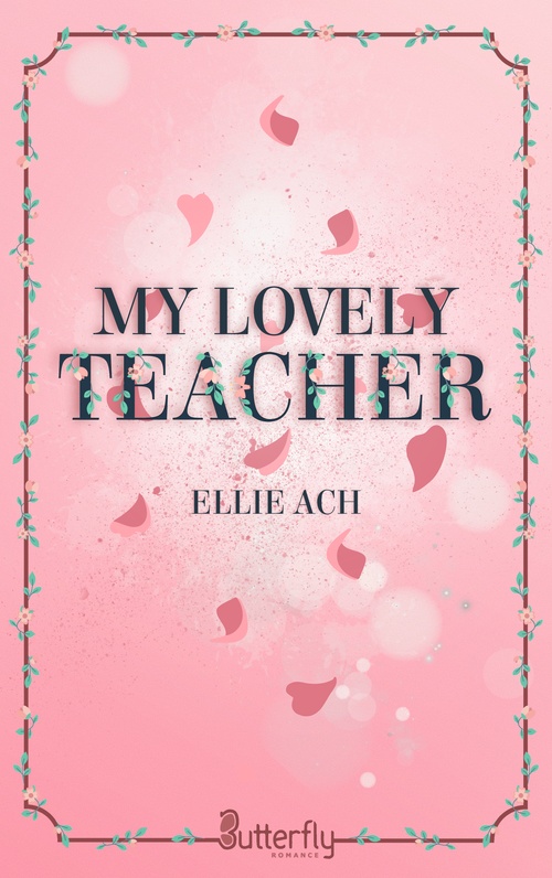 Couverture ebook de My lovely teacher - 2025, de Ellie Ach