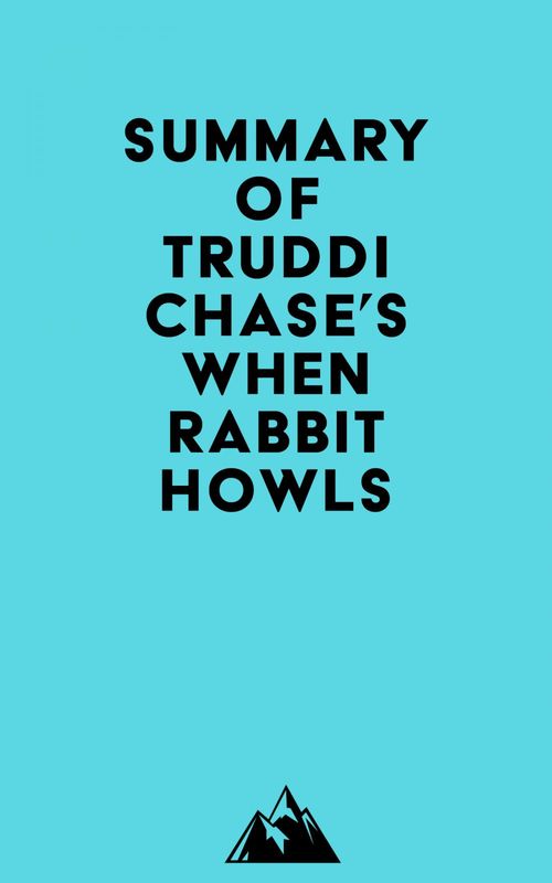 Couverture ebook de Summary of Truddi Chase's When Rabbit Howls, de Everest Media