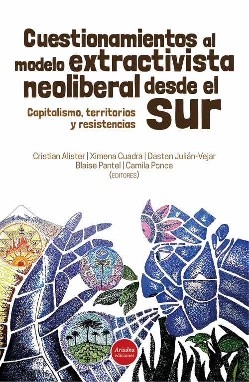 Couverture ebook de Cuestionamientos al modelo extractivista neoliberal desde el Sur, de