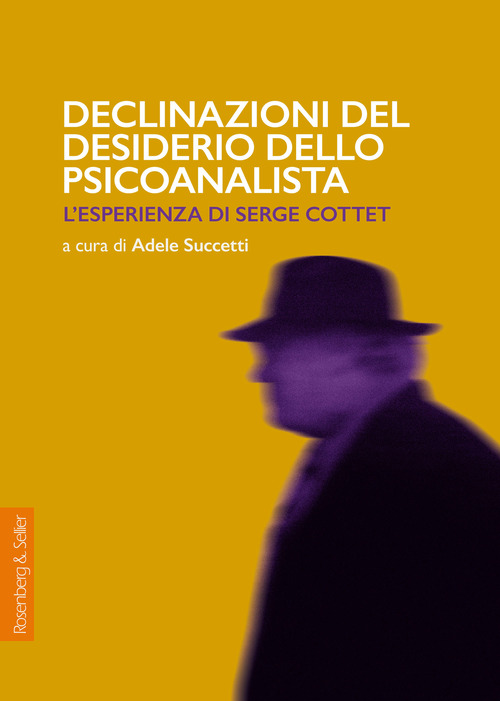 ebook cover of Declinazioni del desiderio dello psicoanalista, by Adele Succetti