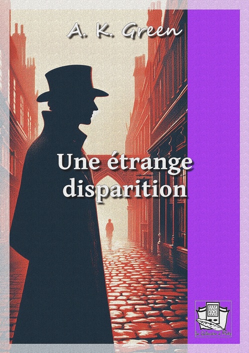ebook cover of Une étrange disparition, by Anna Katharine Green