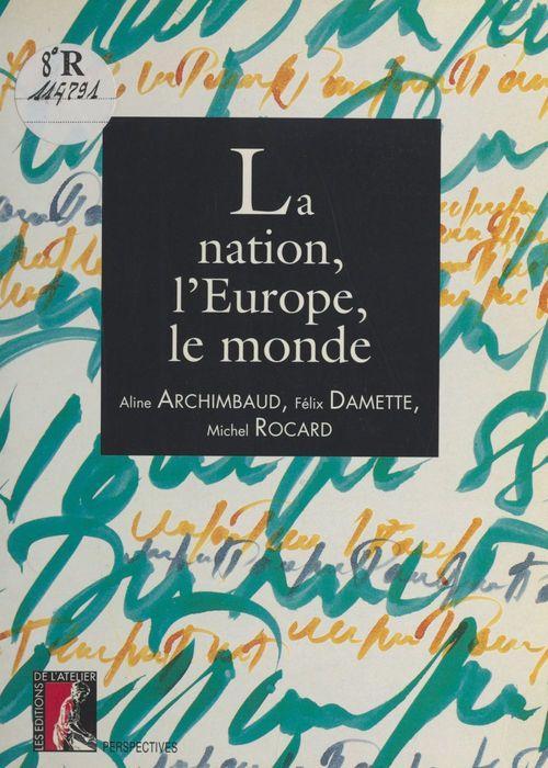 Couverture ebook de La nation, l'Europe, le monde, de Collectif