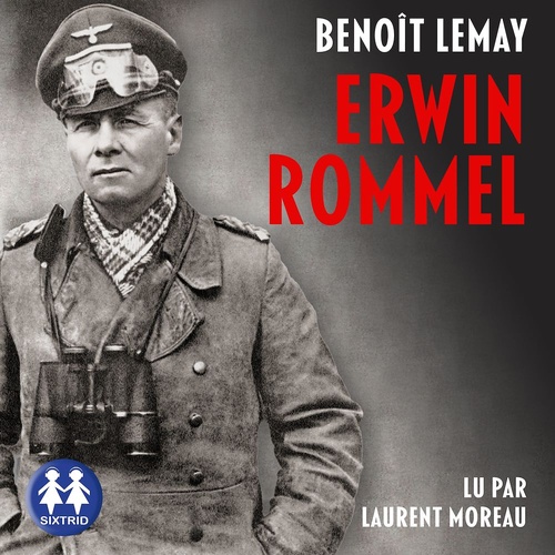 Couverture audiobook de Erwin Rommel, de Benoît LEMAY