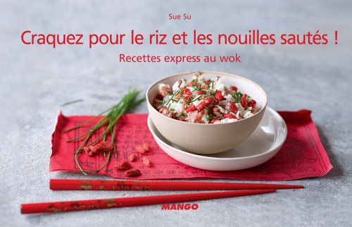 Couverture ebook de Craquez pour le riz et les nouilles sautés !, de Sue Su