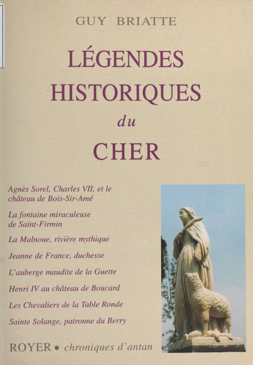 ebook cover of Légendes historiques du Cher, by Guy Briatte