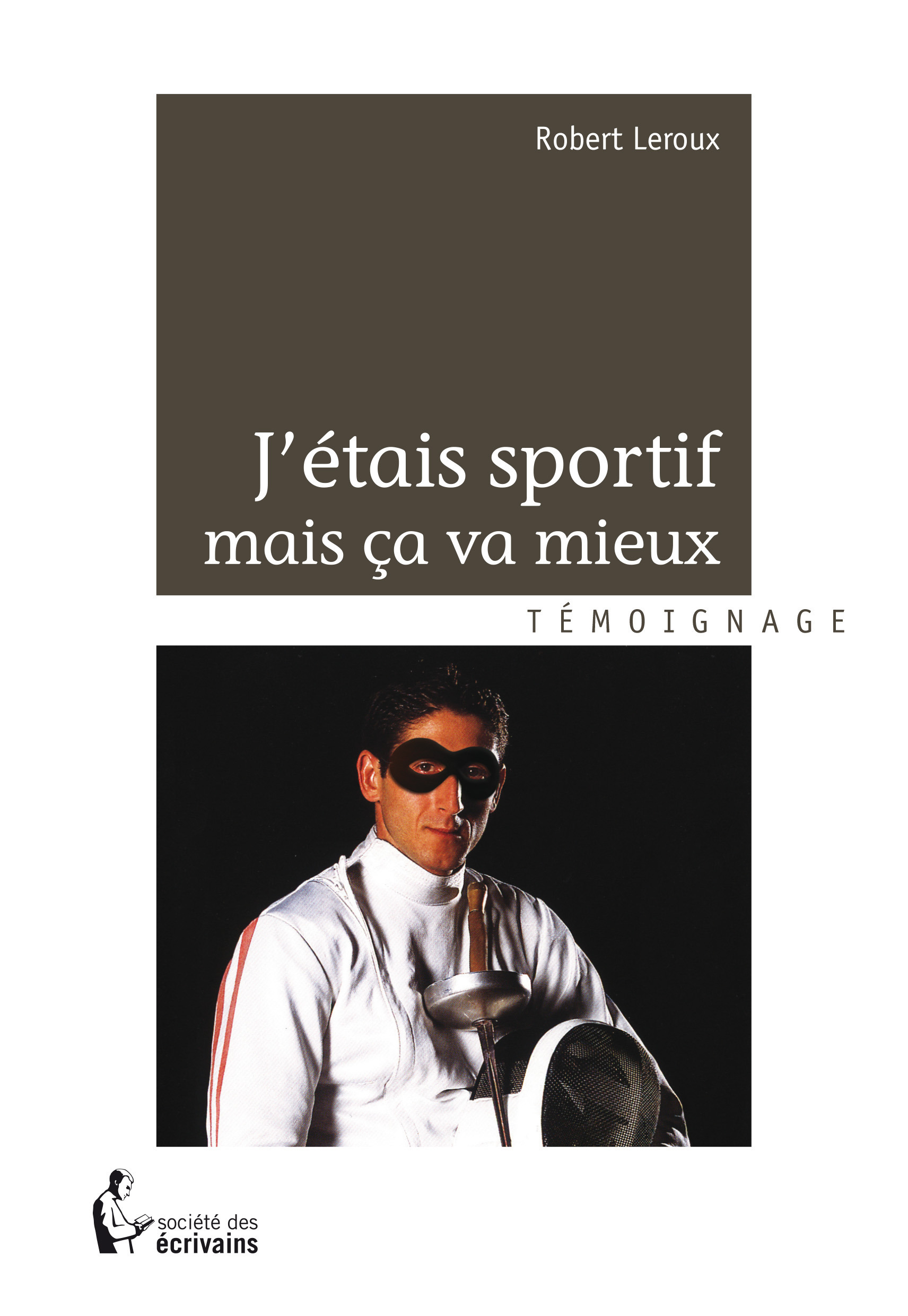 Couverture ebook de J'étais sportif mais ça va mieux, de Robert Leroux