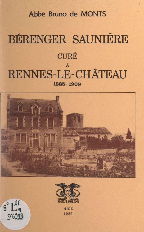 Couverture ebook de Bérenger Saunière, curé à Rennes-le-Château, 1885-1909, de Bruno De Monts