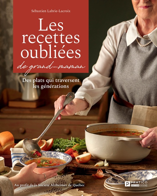 ebook cover of Les recettes oubliées de grand-maman, by Sébastien Labrie-Lacroix