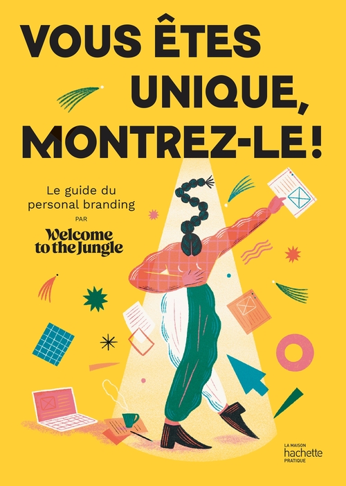 ebook cover of Vous êtes unique, montrez-le !, by Welcome to the jungle