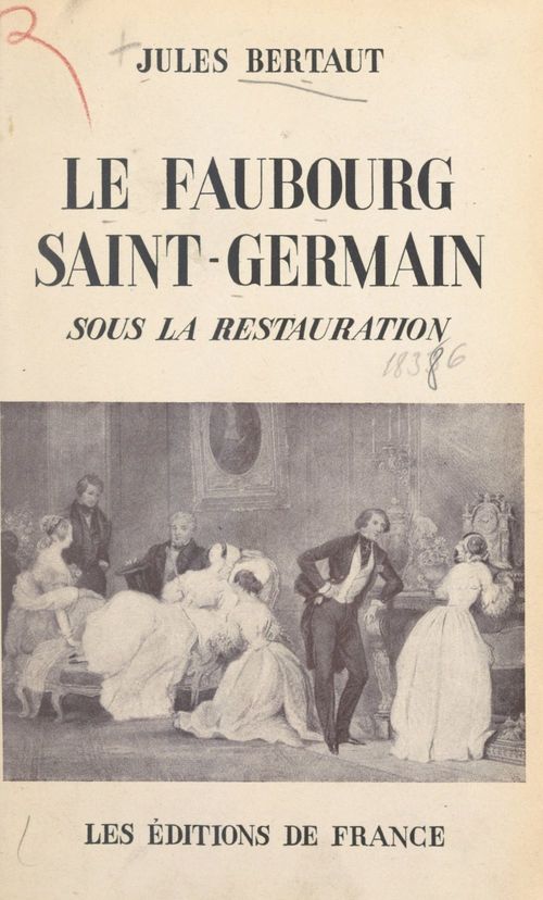 ebook cover of Le faubourg Saint-Germain sous la Restauration, by Jules Bertaut