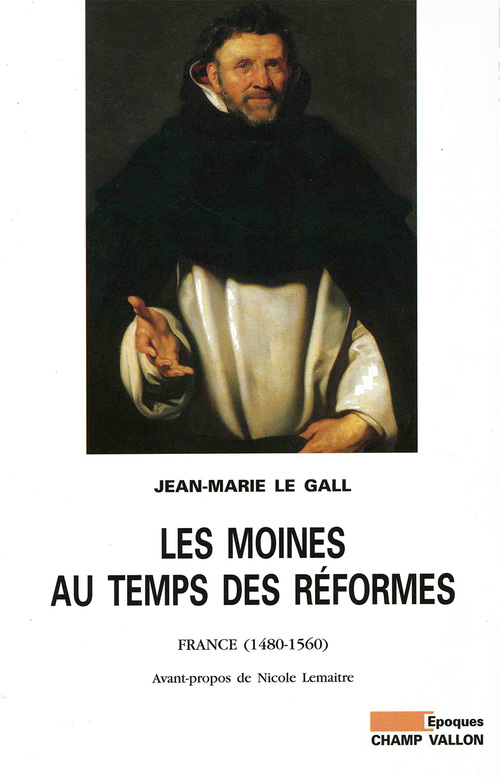 Couverture ebook de Les Moines au temps des réformes, de Jean-Marie Le Gall