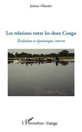 ebook cover of Les relations entre les deux Congo, by Jérôme Ollandet