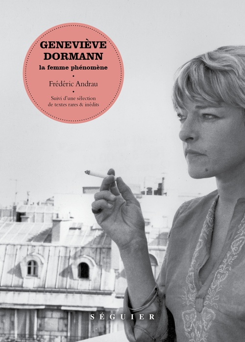 ebook cover of Geneviève Dormann. La femme phénomène, by Frédéric Andrau, Geneviève Dormann