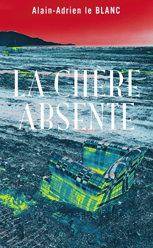 Couverture ebook de La chère absente, de Alain-Adrien  le Blanc