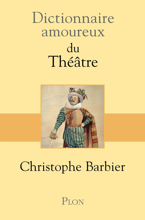 Couverture ebook de Dictionnaire amoureux du théâtre, de Christophe Barbier