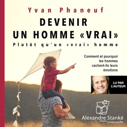Couverture audiobook de Devenir un homme "vrai", de Yvan Phaneuf