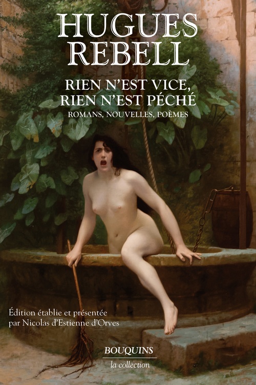 ebook cover of Rien n'est vice, rien n'est péché - Romans, nouvelles, poèmes, by Hugues Rebell