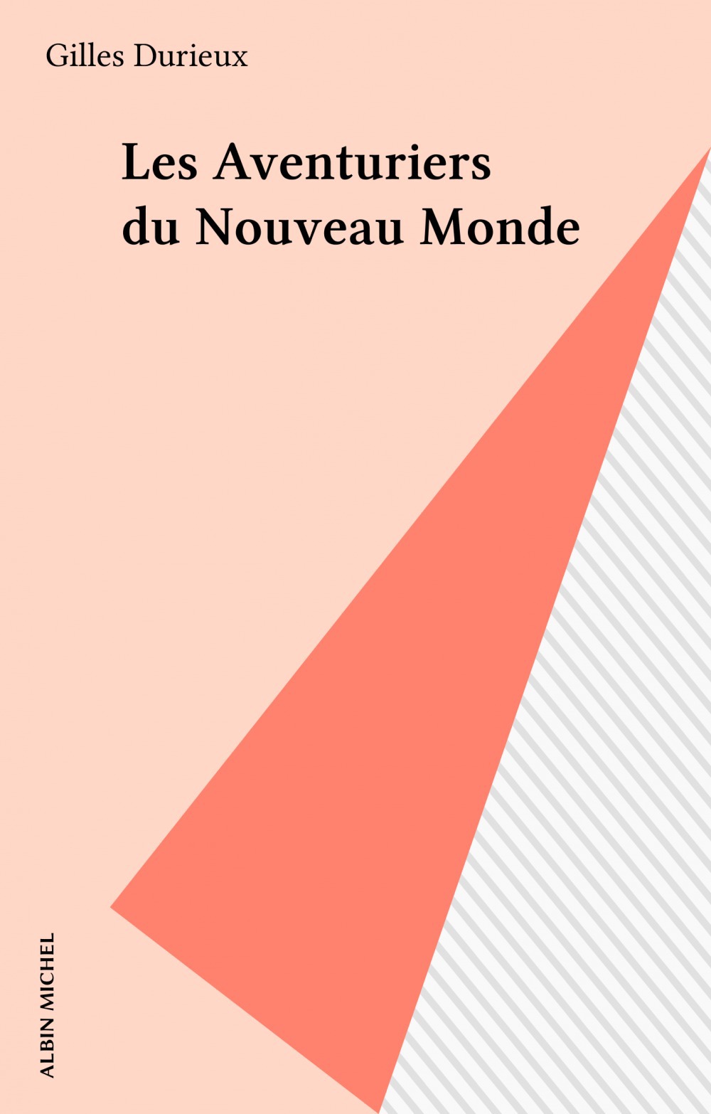 Couverture ebook de Les Aventuriers du Nouveau Monde, de Gilles Durieux