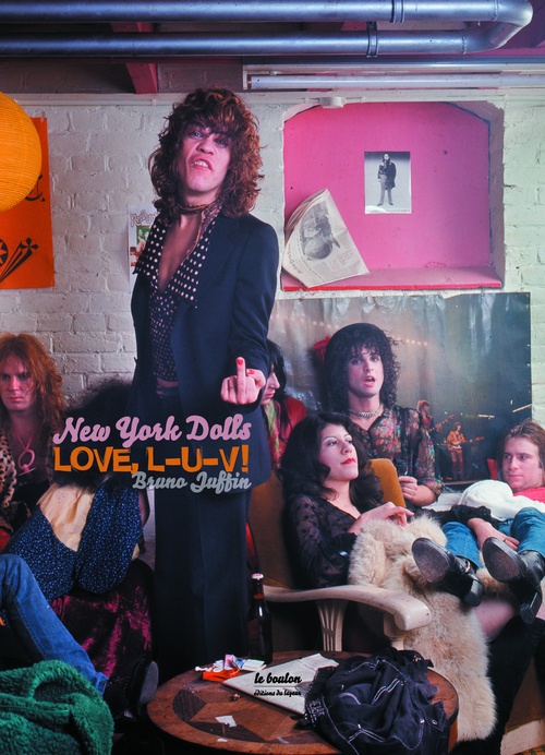 Couverture ebook de New York Dolls - Love, L-U-V!, de Bruno Juffin