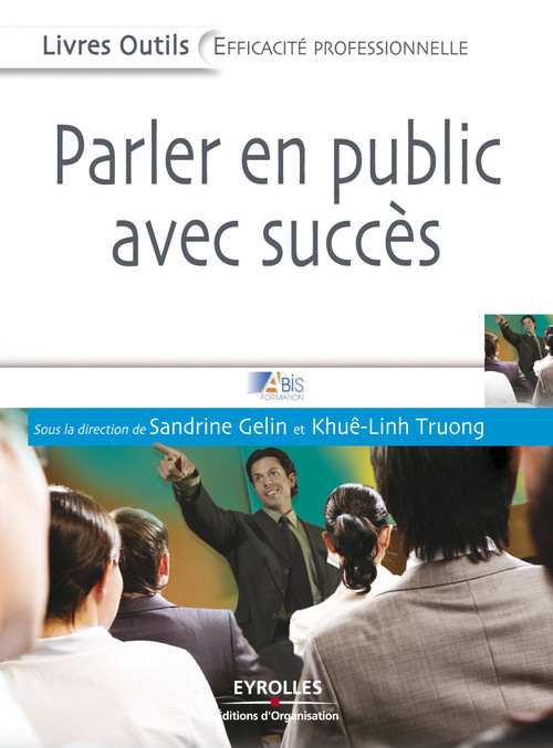 ebook cover of Parler en public avec succès, by Sandrine Gelin, Khuê-linh Truong