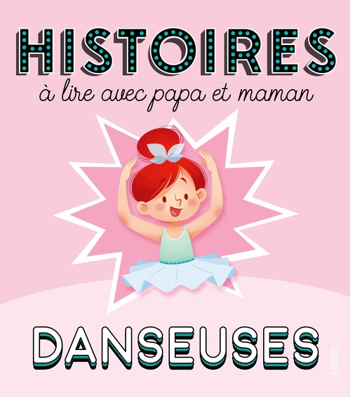 Couverture ebook de Danseuses, de Olivier Dupin, Marie Ecarlat, Delphine Doreau, Ariane Delrieu