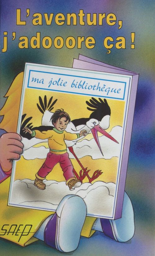 Couverture ebook de L'Aventure, j'adooore ça !, de Christophe Carmona, Sabine Germain