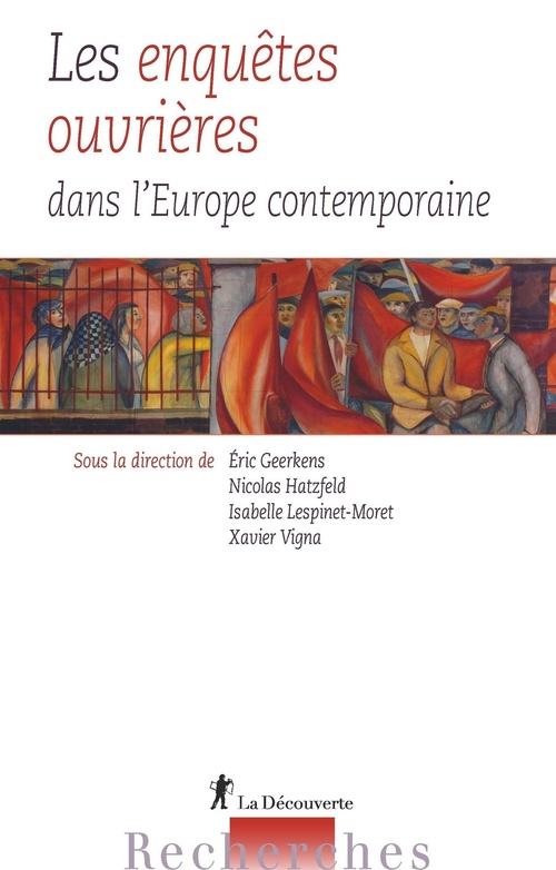 ebook cover of Les enquêtes ouvrières dans l'Europe contemporaine, by Collectif, Isabelle Lespinet-Moret, Xavier Vigna, Eric Geerkens, Nicolas Hatzfeld