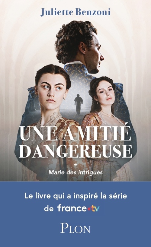 ebook cover of Marie des intrigues tome 1 - Marie des intrigues, by Juliette Benzoni