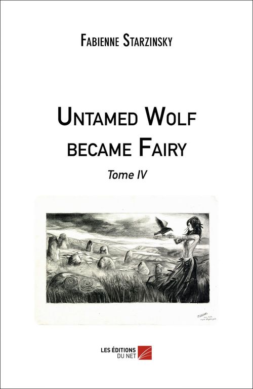 Couverture ebook de Untamed Wolf became Fairy, de Fabienne Starzinsky
