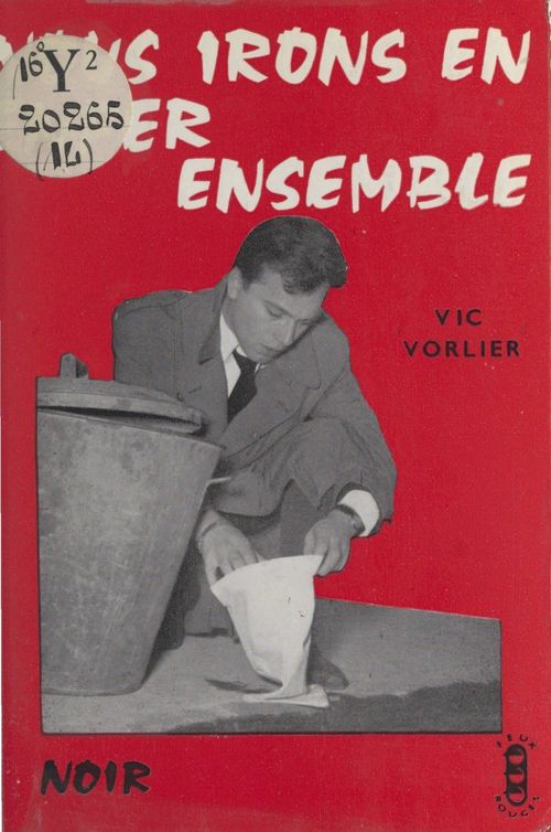 Couverture ebook de Nous irons en enfer ensemble, de Vic Vorlier