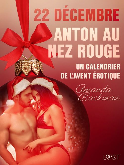 Couverture ebook de 22 décembre : Anton au nez rouge - Un calendrier de l'Avent érotique, de Amanda Backman