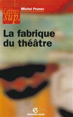 Couverture ebook de La fabrique du théâtre, de Collectif