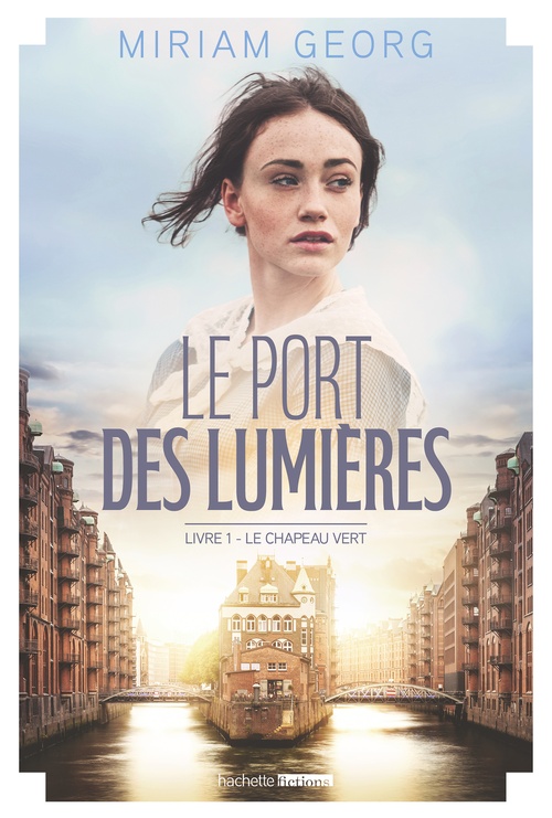 ebook cover of Le Port des lumières - tome 1 - Le Chapeau vert, by Miriam Georg