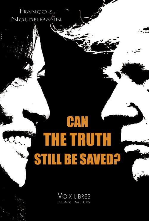 Couverture ebook de Can we make truth great again?, de François Noudelmann
