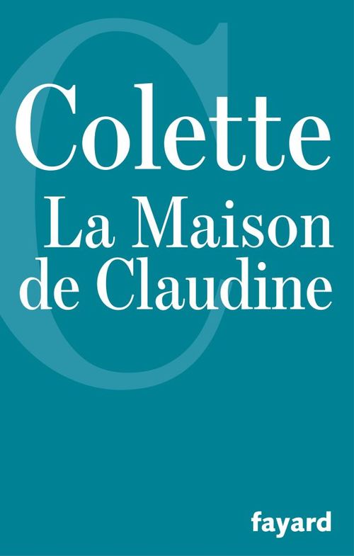 ebook cover of La Maison de Claudine, by Colette