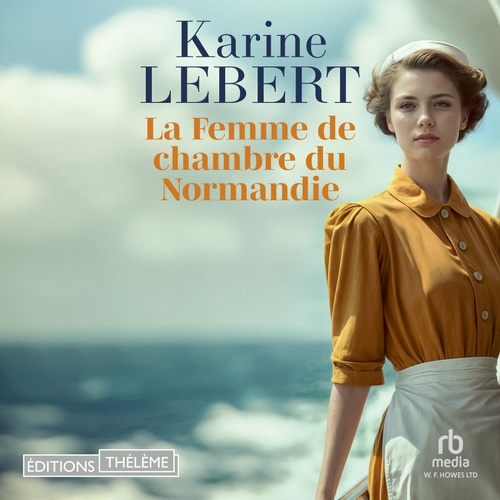 Couverture audiobook de La Femme de chambre du Normandie, de Karine Lebert