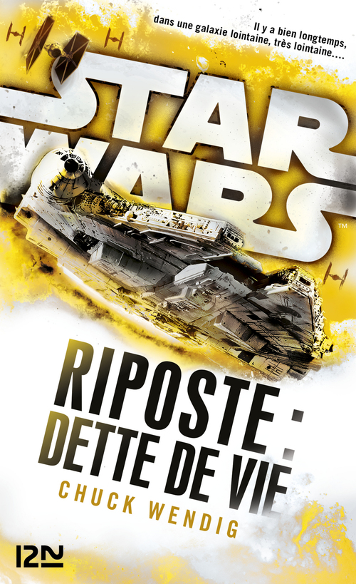 ebook cover of Star Wars - Riposte II : Dette de vie, by Chuck Wendig