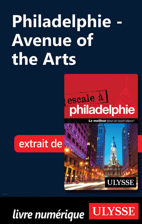 ebook cover of Philadelphie - Avenue of the Arts, by Marie-Eve Blanchard