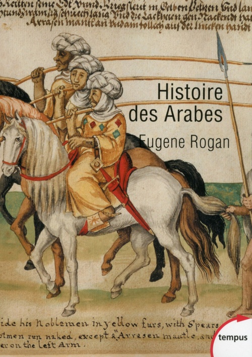Couverture ebook de Histoire des Arabes - De 1500 ans à nos jours, de Eugene Rogan